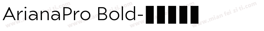 ArianaPro Bold字体转换